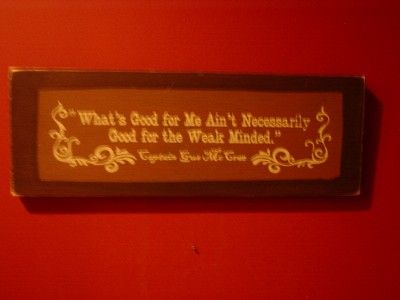 Lonesome Dove Weak Minded Augustus McCrae Wood Sign  