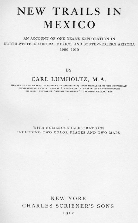 New Trails in Mexico Carl Lumholtz first edition 1912  