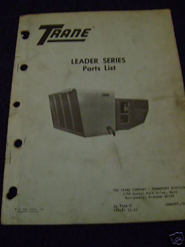 TRANE LEADER SERIES PARTS LIST MANUAL     