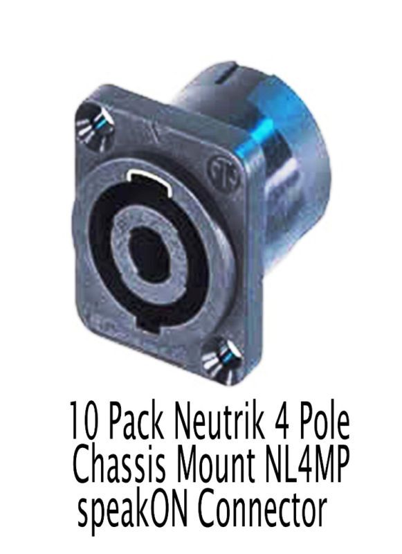 10 PACK Panel Mount Neutrik 4 pole speakON NL4MP  