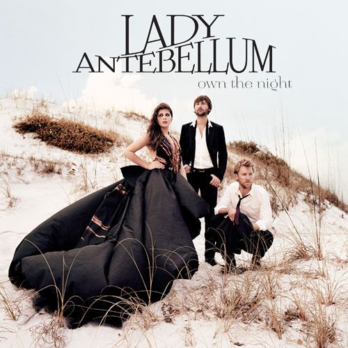 Lady Antebellum   Own The Night 2011 CD New Sealed Just A Kiss We 